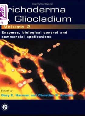 海外直订Trichoderma And Gliocladium, Volume 2 《木霉与胶荚菌》，第2卷