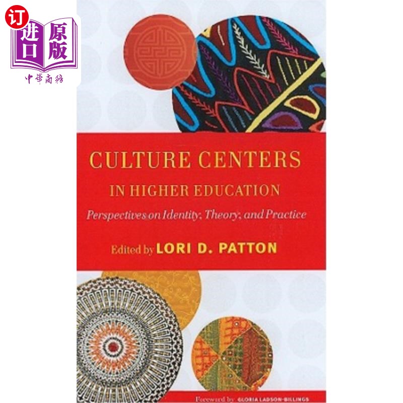 海外直订Culture Centers in Higher Education: Perspectives on Identity, Theory, and Pract 高等教育中的文化中心:身份