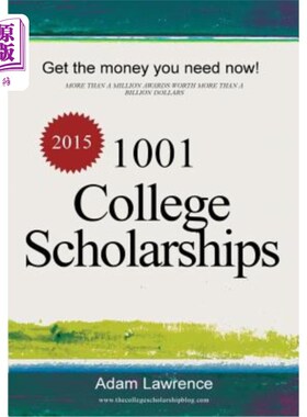 海外直订1001 College Scholarships: Billions of Dollars in Free Money for College 1001个大学奖学金：数十亿美元的大学