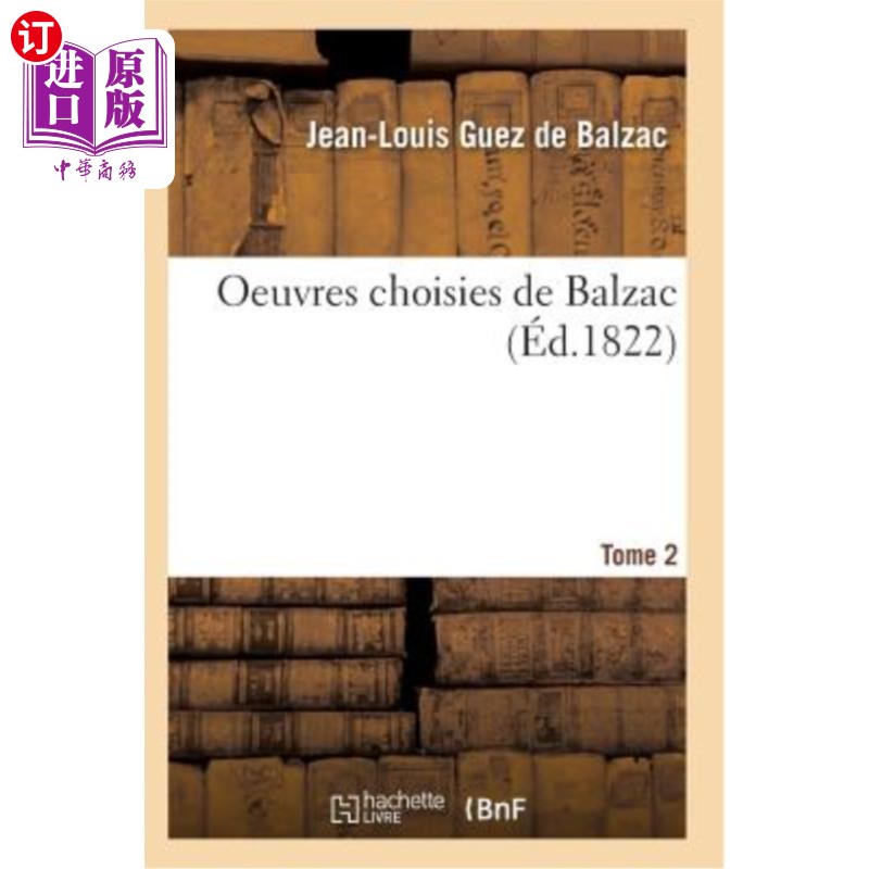 海外直订法语 Oeuvres Choisies de Balzac T01 巴尔扎克T01作品选集