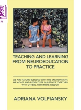 海外直订Teaching and Learning from Neuroeducation to Practice: We Are Nature Blended wit 从神经教育到实践的教与学: