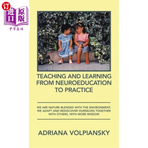 海外直订Teaching and Learning from Neuroeducation to Practice: We Are Nature Blended wit 从神经教育到实践的教与学: