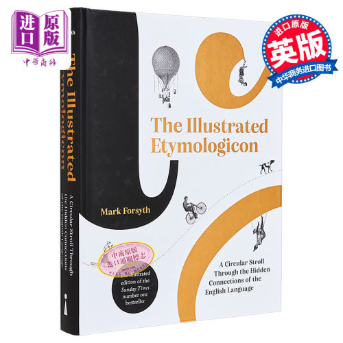 马克 福赛思 图解词源 英语语言隐藏联系的循环漫步 The Illustrated Etymologicon 英文原版 Mark Forsyth【中商原版】