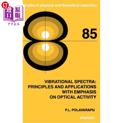 海外直订Vibrational Spectra: Principles and Applications with Emphasis on Optical Activi 振动光谱：以光学活性为重点