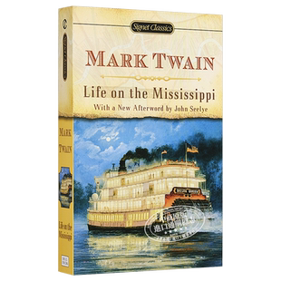 现货 【中商原版】密西西比河上的生活 英文原版 经典文学 Life on the Mississippi (Signet Classics) Mark Twain