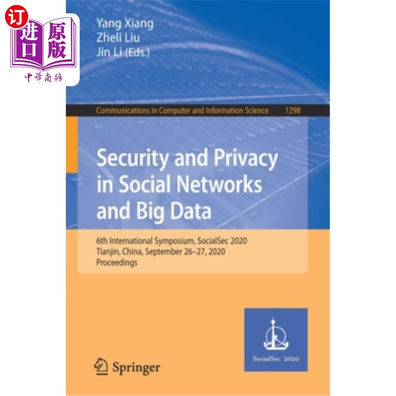 海外直订Security and Privacy in Social Networks and Big Data: 6th International Symposiu 社交网络与大数据的安全与隐私:
