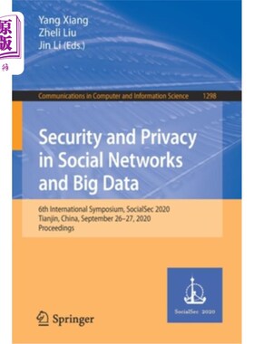 海外直订Security and Privacy in Social Networks and Big Data: 6th International Symposiu 社交网络与大数据的安全与隐私: