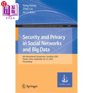 安全与隐私 6th and Privacy International Networks Social 社交网络与大数据 海外直订Security Big Symposiu Data