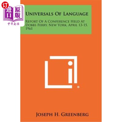 海外直订Universals of Language: Report of a Conference Held at Dobbs Ferry, New York, Ap 语言的普遍性：196