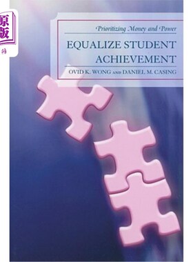海外直订Equalize Student Achievement: Prioritizing Money and Power 平衡学生成绩：优先考虑金钱和权力