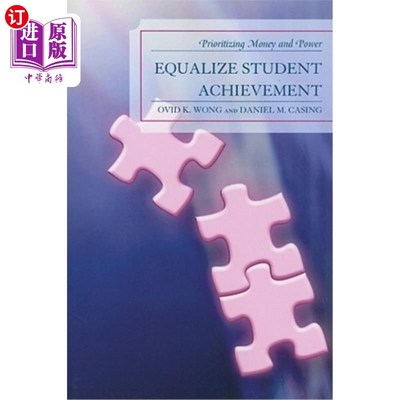海外直订Equalize Student Achievement: Prioritizing Money and Power 平衡学生成绩：优先考虑金钱和权力