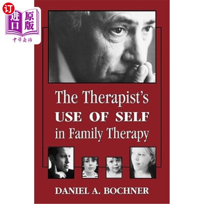 海外直订医药图书Therapists Use of Self in Family Therapy 治疗师在家庭治疗中运用自我