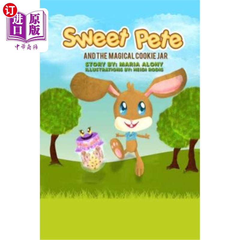 海外直订Sweet Pete And the Magical Cookie Jar 可爱的皮特和神奇的饼干罐