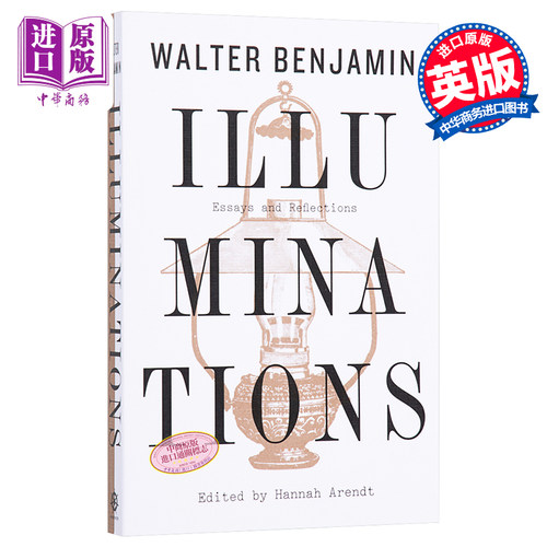 启迪 本雅明文选 豆瓣高分 英文原版 Illuminations Essays and Reflections 文化研究 批评 哲学 Walter Benjamin【中商原版