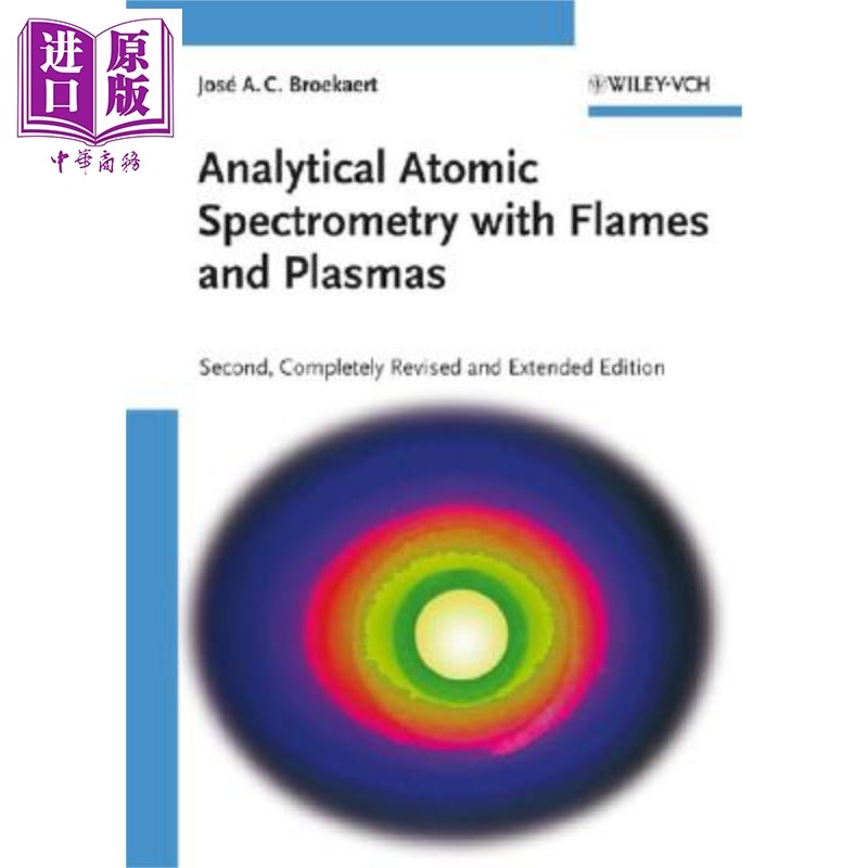 现货 利用火焰与等离子进行分析原子光谱学 第2版 Analytical Atomic Spectrometry 英文原版 Jose Broekaert【中商原版】
