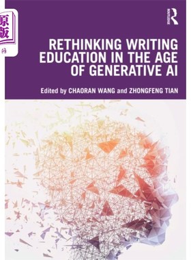 海外直订Rethinking Writing Education in the Age of Gener... 生成式人工智能时代的写作教育反思