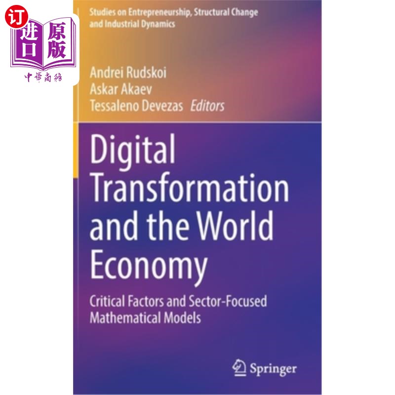海外直订Digital Transformation and the World Economy: Critical Factors and Sector-Focuse 数字转型与世界经济:关键因