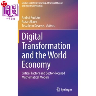 海外直订Digital Transformation and the World Economy: Critical Factors and Sector-Focuse 数字转型与世界经济:关键因