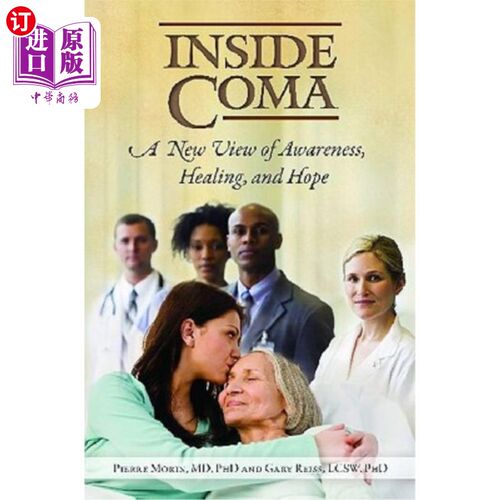 海外直订医药图书Inside Coma: A New View of Awareness, Healing, and Hope 在昏迷中:意识、治愈和希望的新观点