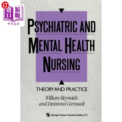 海外直订Psychiatric and Mental Health Nursing: Theory and Practice 精神科与心理健康护理：理论与实践