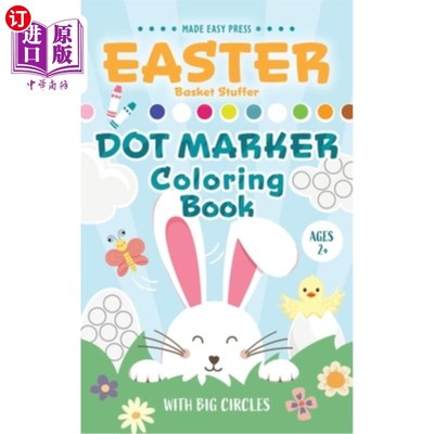 海外直订Easter Basket Stuffer Dot Marker Coloring Book: Easy Toddler Gift Activity Book  复活节篮子填充点标记着色书