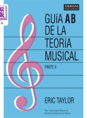 海外直订Guia AB de la teoria musical Parte 2 音乐理论第二部分的Guia AB