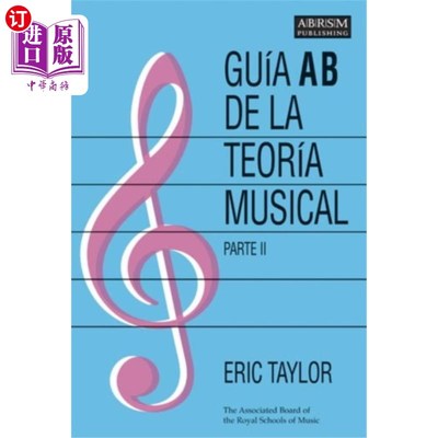 海外直订Guia AB de la teoria musical Parte 2 音乐理论第二部分的Guia AB