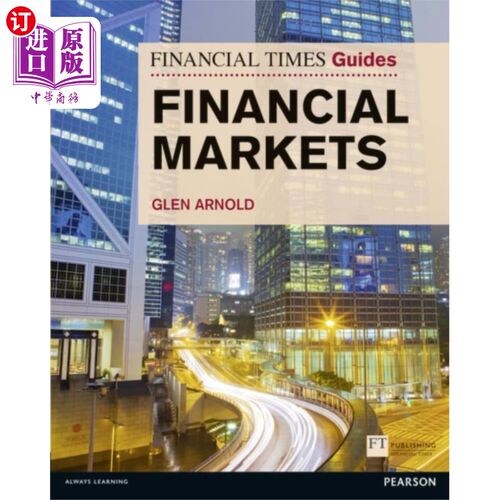 海外直订Financial Times Guide to the Financial Markets 金融时报金融市场指南