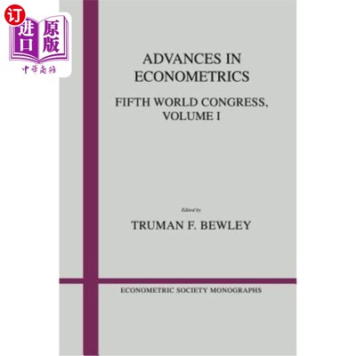 海外直订Advances in Econometrics: Volume 1: Fifth World Congress 计量经济学进展:第1卷:第五届世界大会
