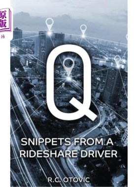 海外直订Q: Snippets from a Rideshare Driver 问：游乐设施司机的片段