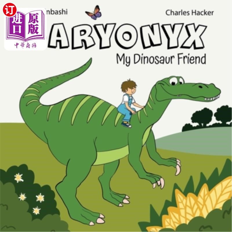 海外直订baryonyx: my dinosaur friend 重子:我的恐龙朋友