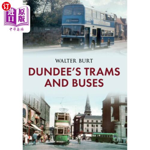 海外直订Dundee's Trams and Buses 邓迪的电车和公共汽车
