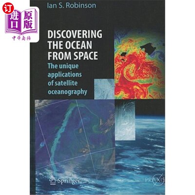 海外直订Discovering the Ocean from Space: The Unique Applications of Satellite Oceanogra