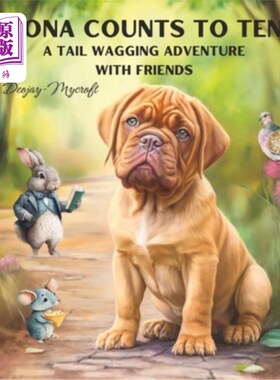 海外直订Kona Counts to Ten: A Tail Wagging Adventure with Friends 科纳数到十:和朋友们一起摇尾巴冒险