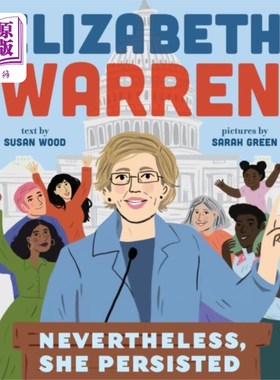 海外直订Elizabeth Warren: Nevertheless, She Persisted 伊丽莎白·沃伦:尽管如此，她还是坚持了下来