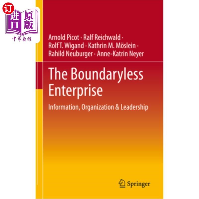 海外直订The Boundaryless Enterprise: Information, Organization & Leadership 无边界企业:信息、组织与领导