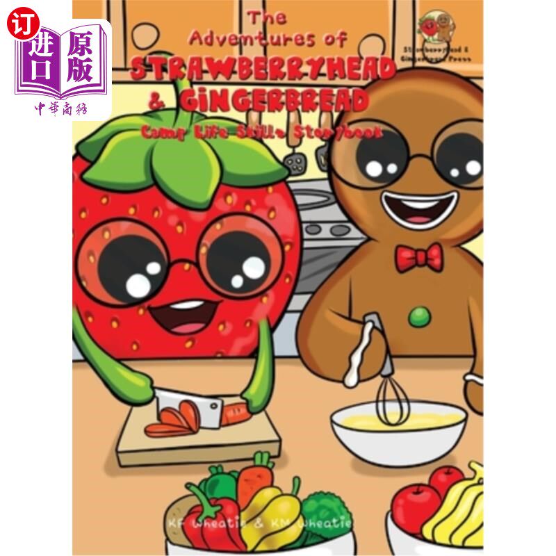 海外直订The Adventures of Strawberryhead & Gingerbread-Camp Life Skills Storybook: A sib Strawberry