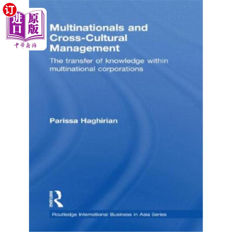 海外直订Multinationals and Cross-Cultural Management: The Transfer of Knowledge Within M 跨国公司与跨文化管理:跨国