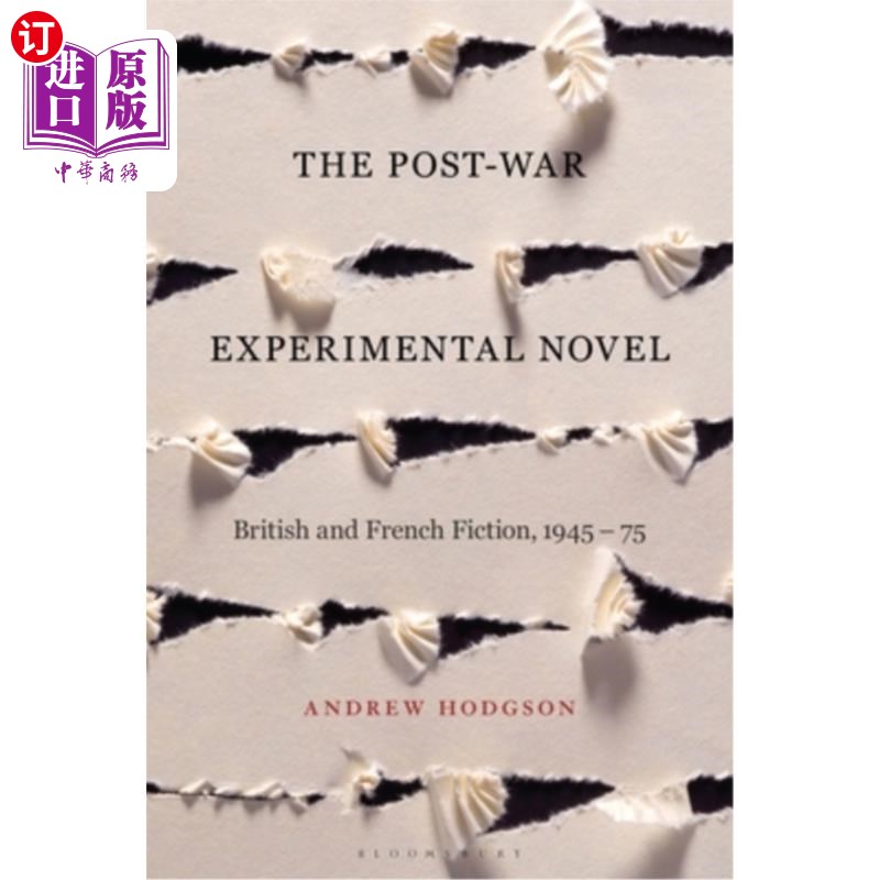 海外直订The Post-War Experimental Novel: British and French Fiction, 1945-75 战后实验小说:英国和法国小说,1945- 197