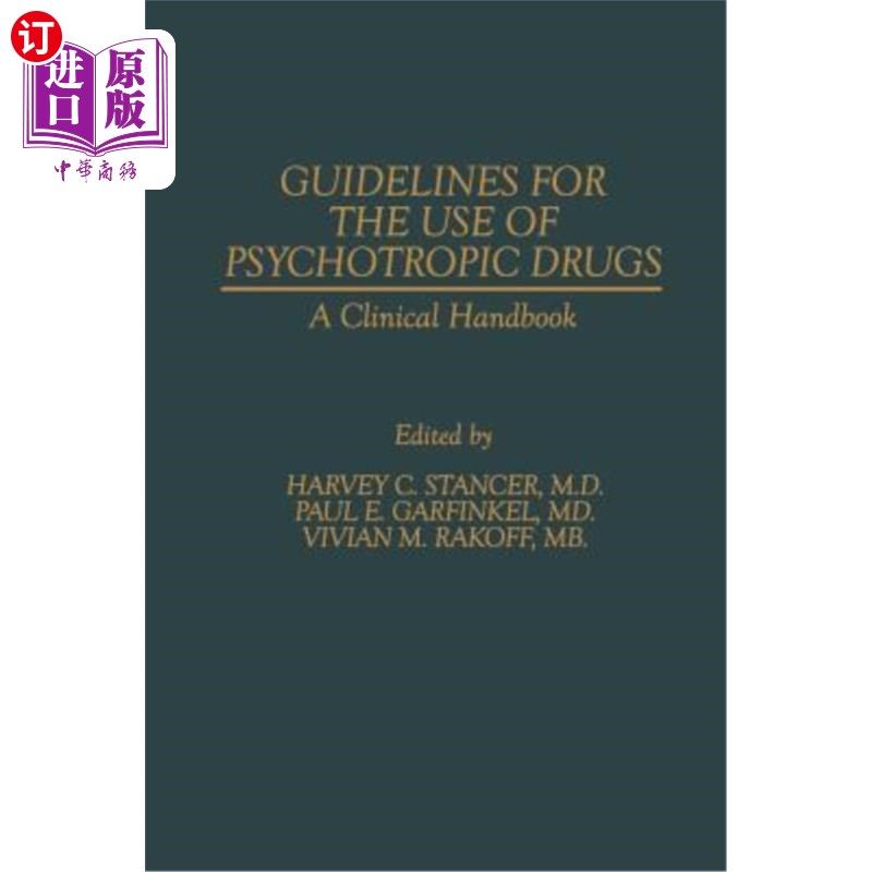 海外直订医药图书Guidelines for the Use of Psychotropic Drugs: A Clinical Handbook 精神药物使用指南:临床手册