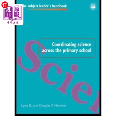 海外直订Coordinating Science Across the Primary School 协调小学科学