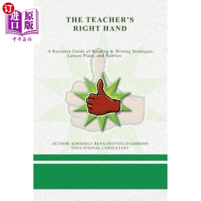海外直订The Teacher's Right Hand: A Resource Guide of Reading & Writing Strategies, Less 教师的右手：阅读和写作策略