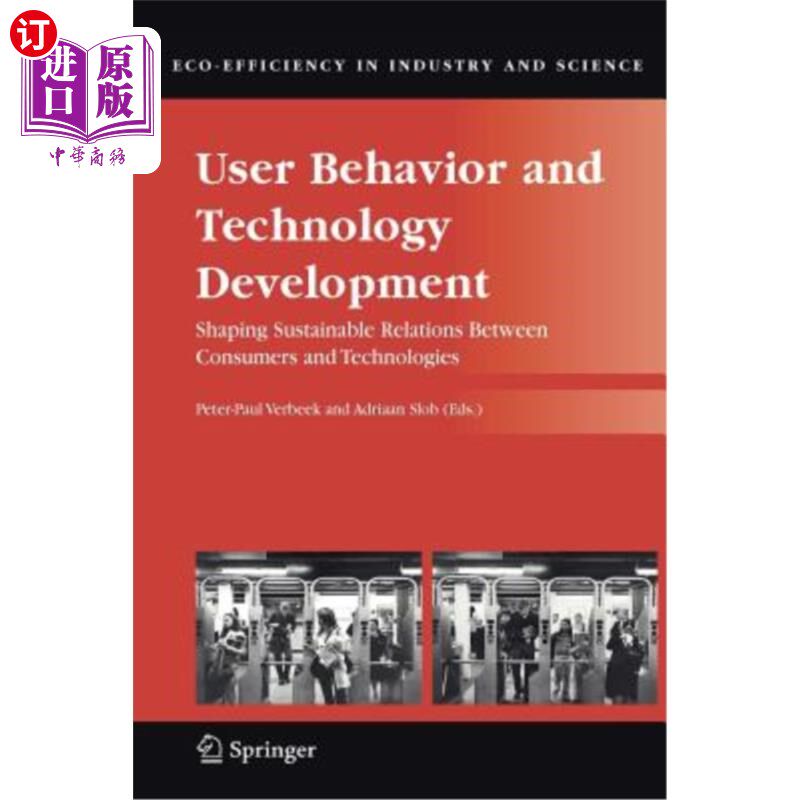 海外直订User Behavior and Technology Development: Shaping Sustainable Relations Between  用户行为与技术发展:塑造消