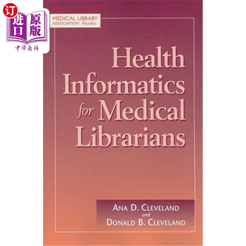 海外直订医药图书Health Informatics for Medical Librarians 医学图书馆员的健康信息学