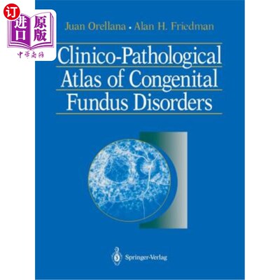 海外直订医药图书Clinico-Pathological Atlas of Congenital Fundus Disorders 先天性眼底疾病临床病理图谱