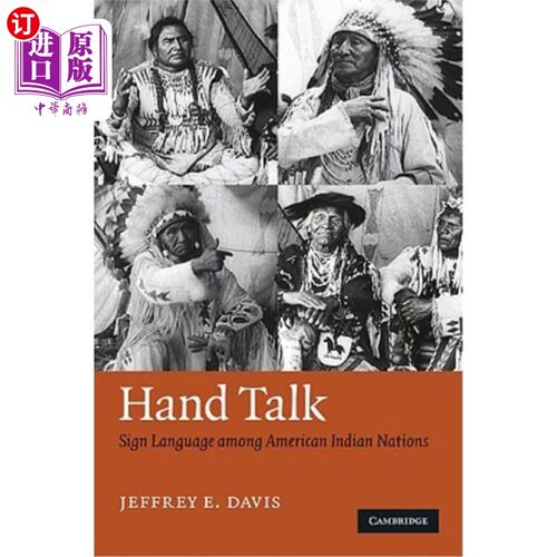 海外直订Hand Talk: Sign Language Among American Indian Nations 手语:美洲印第安人的手语