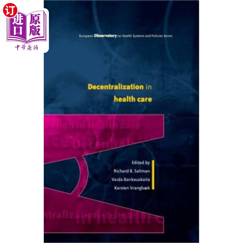 海外直订医药图书Decentralization in Health Care: Strategies and Outcomes 卫生保健权力下放:战略和成果 书籍/杂志/报纸 文学小说类原版书 原图主图