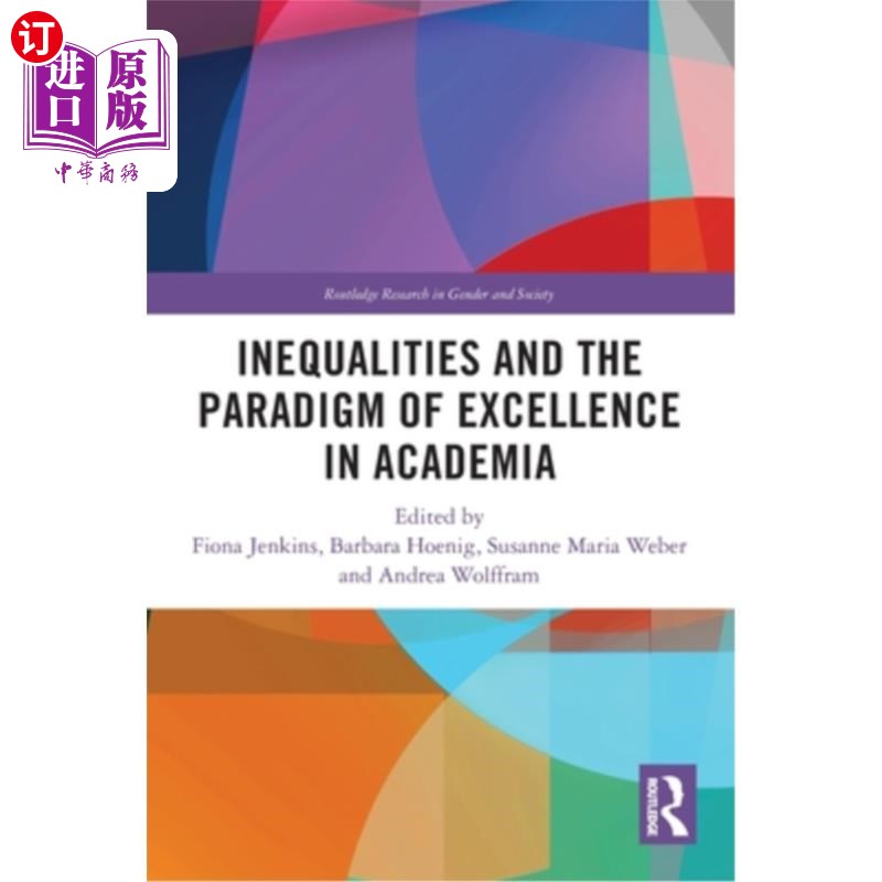 海外直订Inequalities and the Paradigm of Excellence in Academia 学术界的不平等与卓越范式
