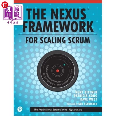 海外直订Nexus Framework for Scaling Scrum, The 用于Scrum扩展的Nexus框架