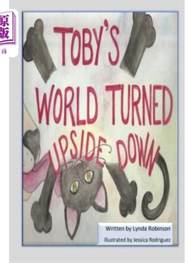 海外直订Toby's World Turned Upside Down 托比的世界颠倒了